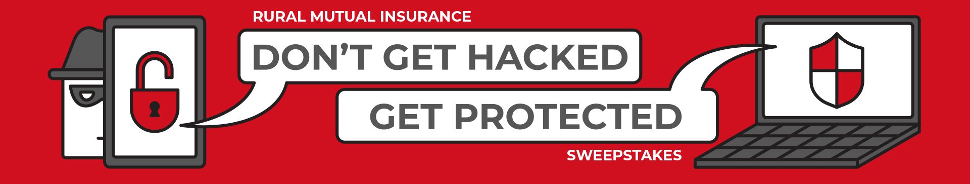 Don't Get Hacked Get Protected Sweepstakes Banner